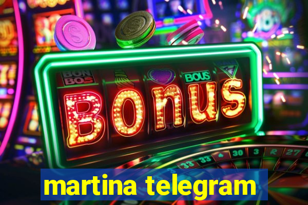 martina telegram